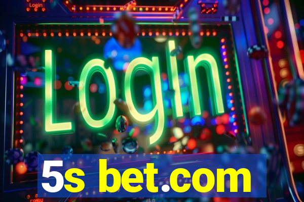 5s bet.com